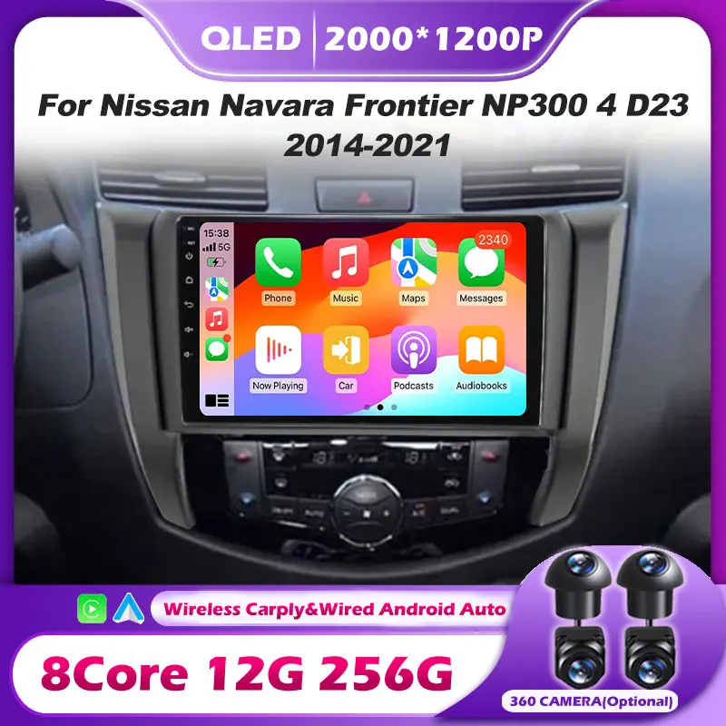 

Android 14 Auat Car Radio Multimedia Video Player Navigation Stereo For Nissan Navara Frontier NP300 4 D23 2014-2021 Carplay BT