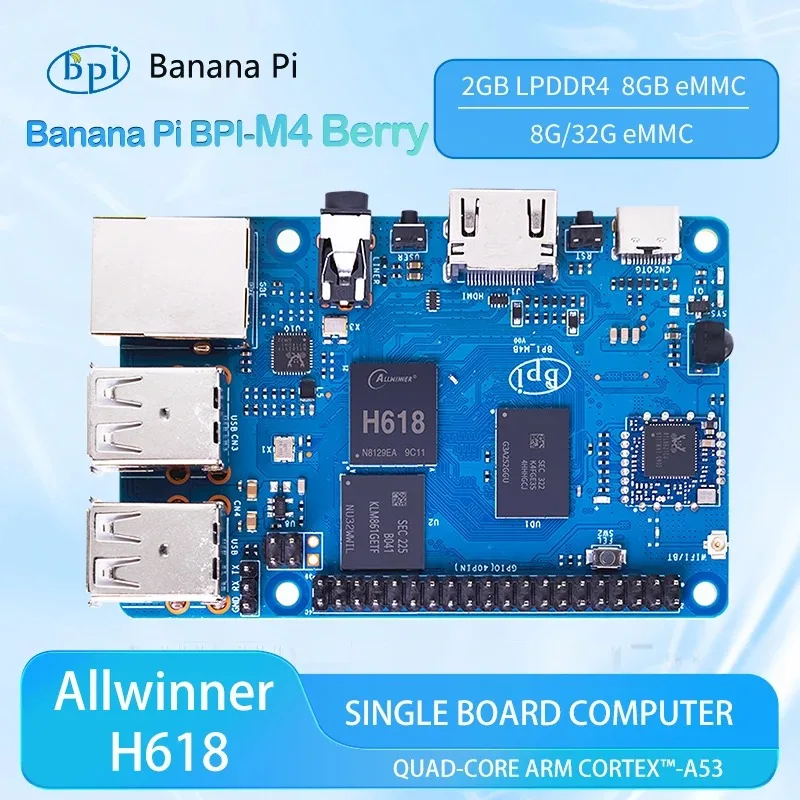 

Banana Pi BPI-M4 Berry Allwinner H618 Четырехъядерный ARM Cortex ™ -A53 2G LPDDR4 RAM 8G eMMC WIFI и Bluetooth SBC Одноплатный обчистель