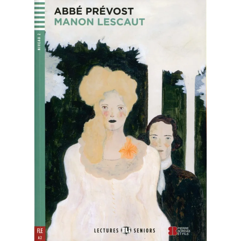ELI Young Adult Readers French A2 Manon Lescaut ELI Publishing Group ELI Publishing Group 9788853617583 Book
