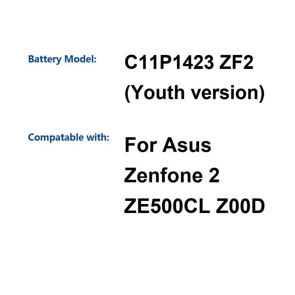 

For Asus Zenfone 2 ZE500CL Z00D Mobile Phone Battery 2400Mah C11P1423 ZF2 Youth Version Stable
