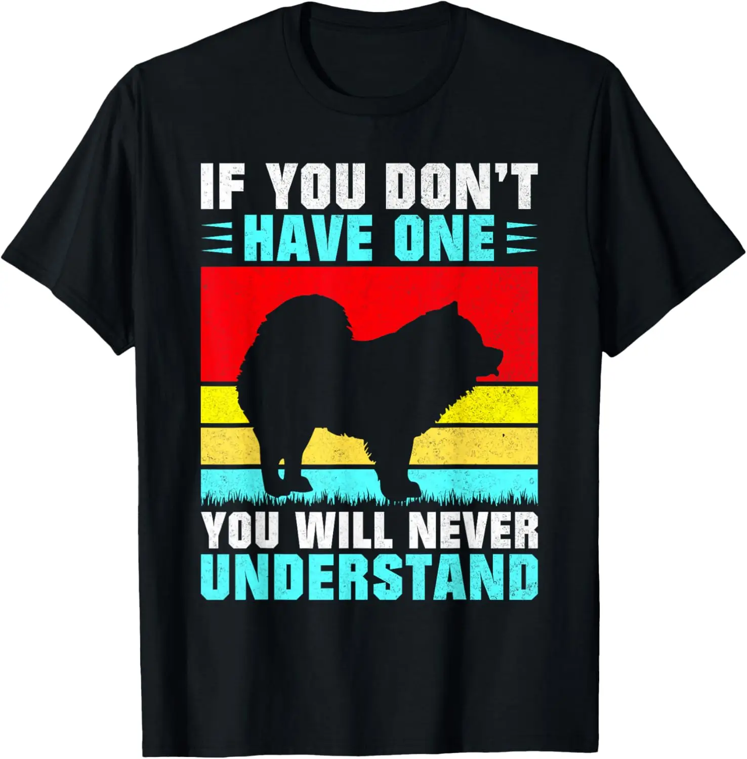 If you dont have one you will never understand Chow Chow T-Shirt