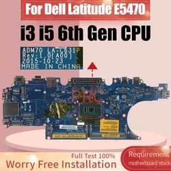 For Dell Latitude E5470 Laptop Motherboard LA-C631P 0HCP0K 0C0NC4 00VJ1G 0C0NC4 00VJ1C i3 i5 6th Gen CPU Notebook Mainboard