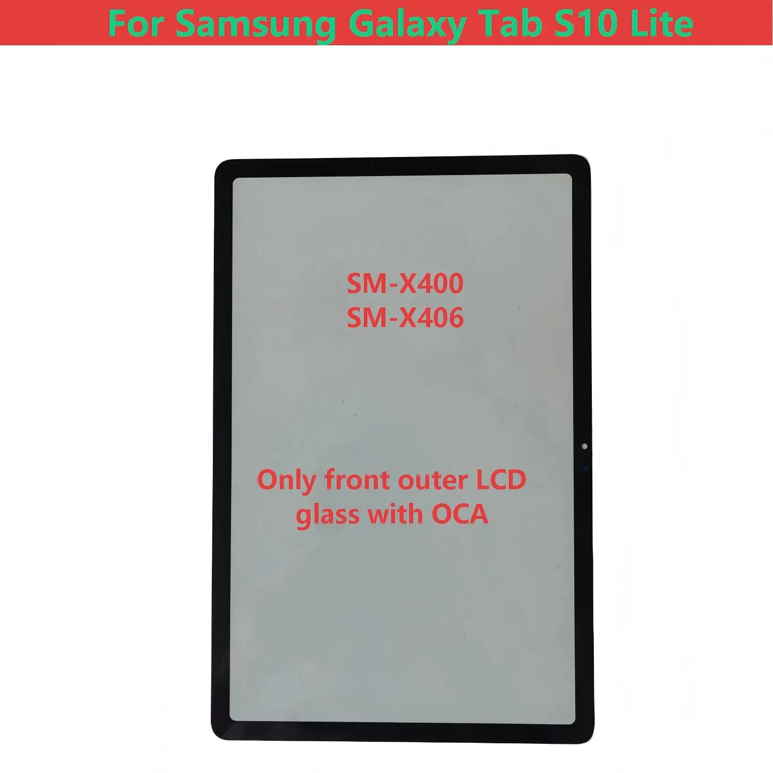 For Samsung Galaxy Tab S10 Lite SM-X400 x400 X406 X406B SM-X406 Front Glass Screen Panel Outer Glass With OCA