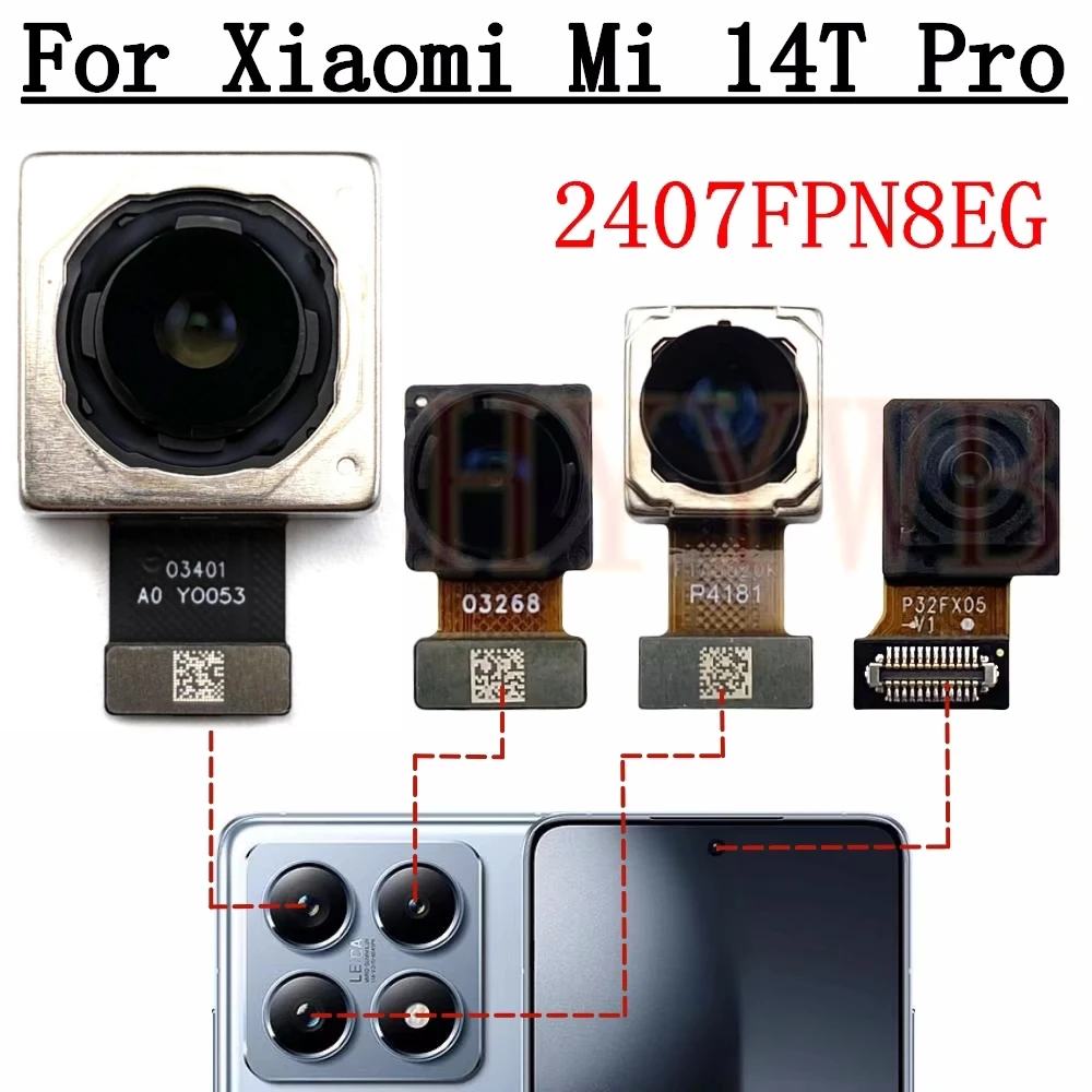 Best Quality Front Selfie Rear Camera For Xiaomi 14T Pro Mi14T Pro Ultrawide Telephoto Back Facing Main Camera Phone Flex Cable