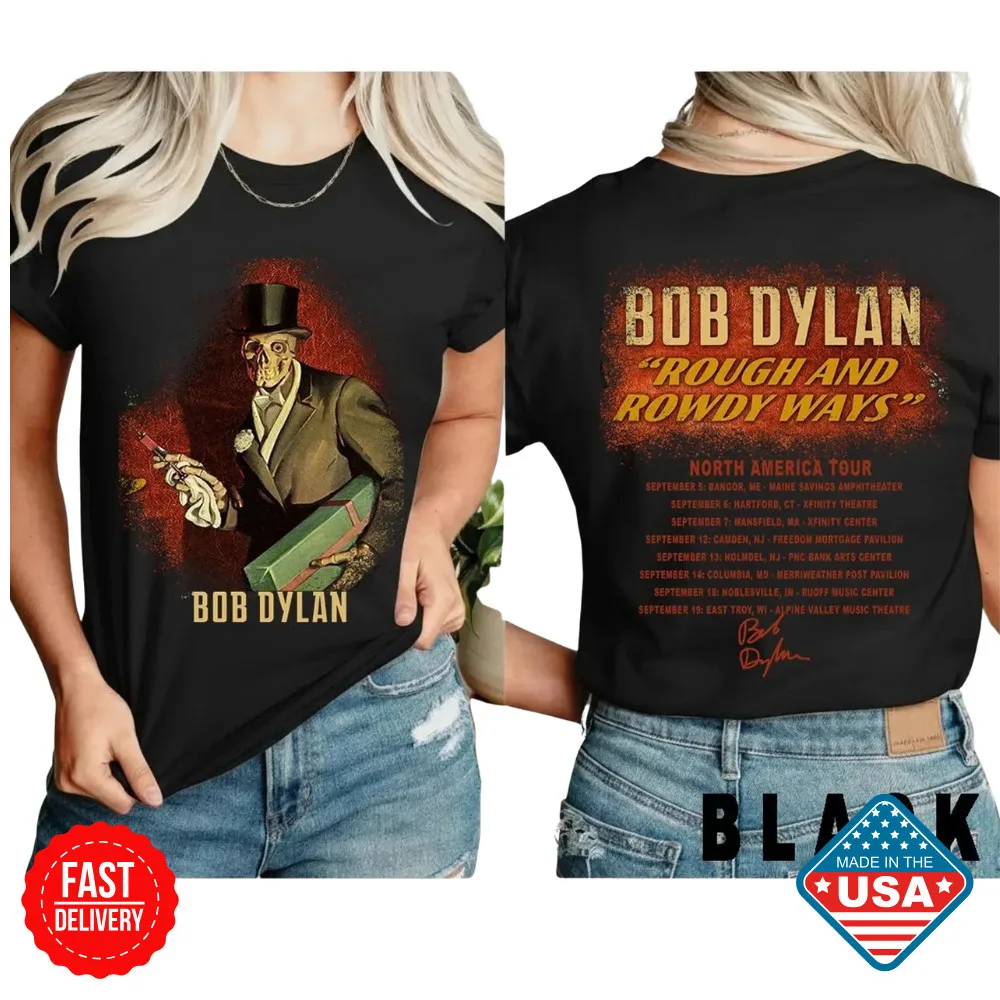 Bob Dylan Rough and Rowdy Ways Tour 2025 Inspired Shirt Front Back Dates T-Shirt