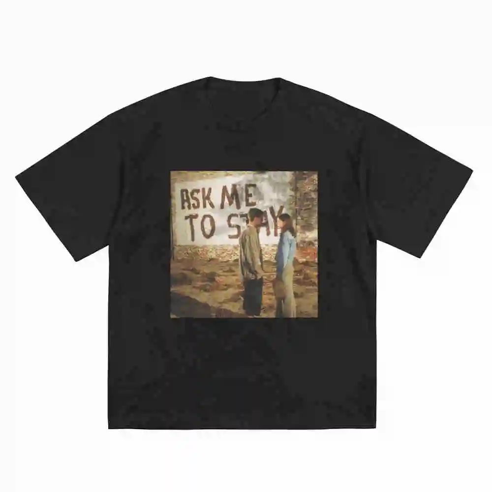 Dawson's Creek Ask Me To Stay Short Sleeve Tee 100% Cotton T-Shirt