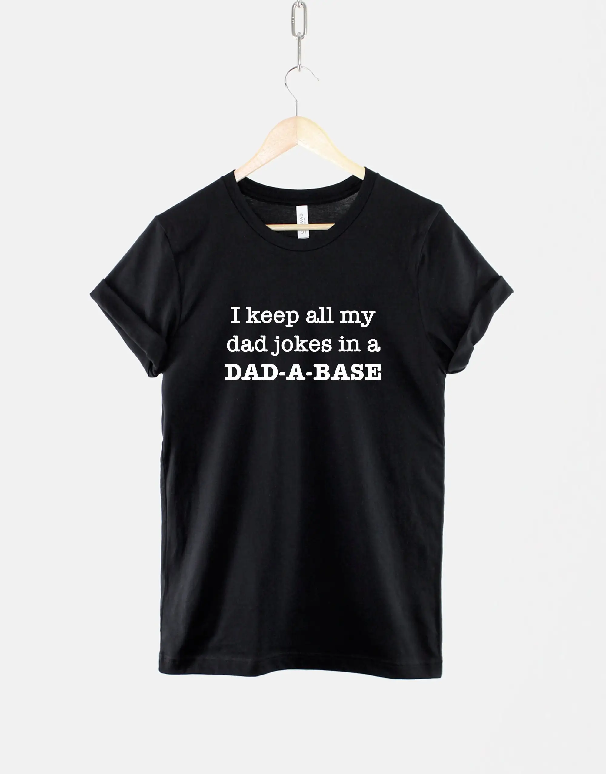 I Keep All My Dad Jokes In A Base T Shirt Dadabase Funny For Fathers Day