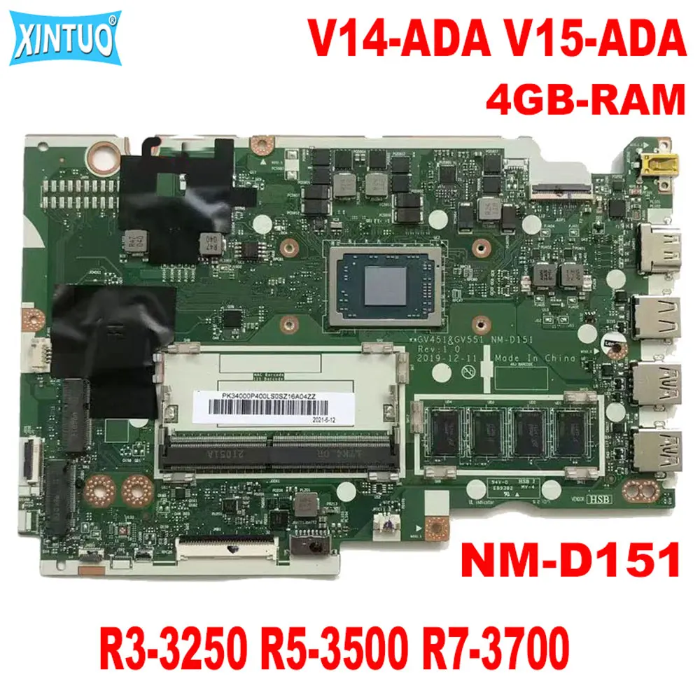 

NM-D151 Mainboard for Lenovo Ideapad V14-ADA V15-ADA Laptop Mainboard with R3-3250 R5-3500 R7-3700 CPU 4GB-RAM DDR4 100% Tested