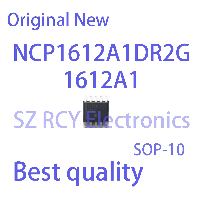 (5-10 PCS)NEW NCP1612A1DR2G NCP1612A1 1612A1 SOP-10 IC Chip electronic