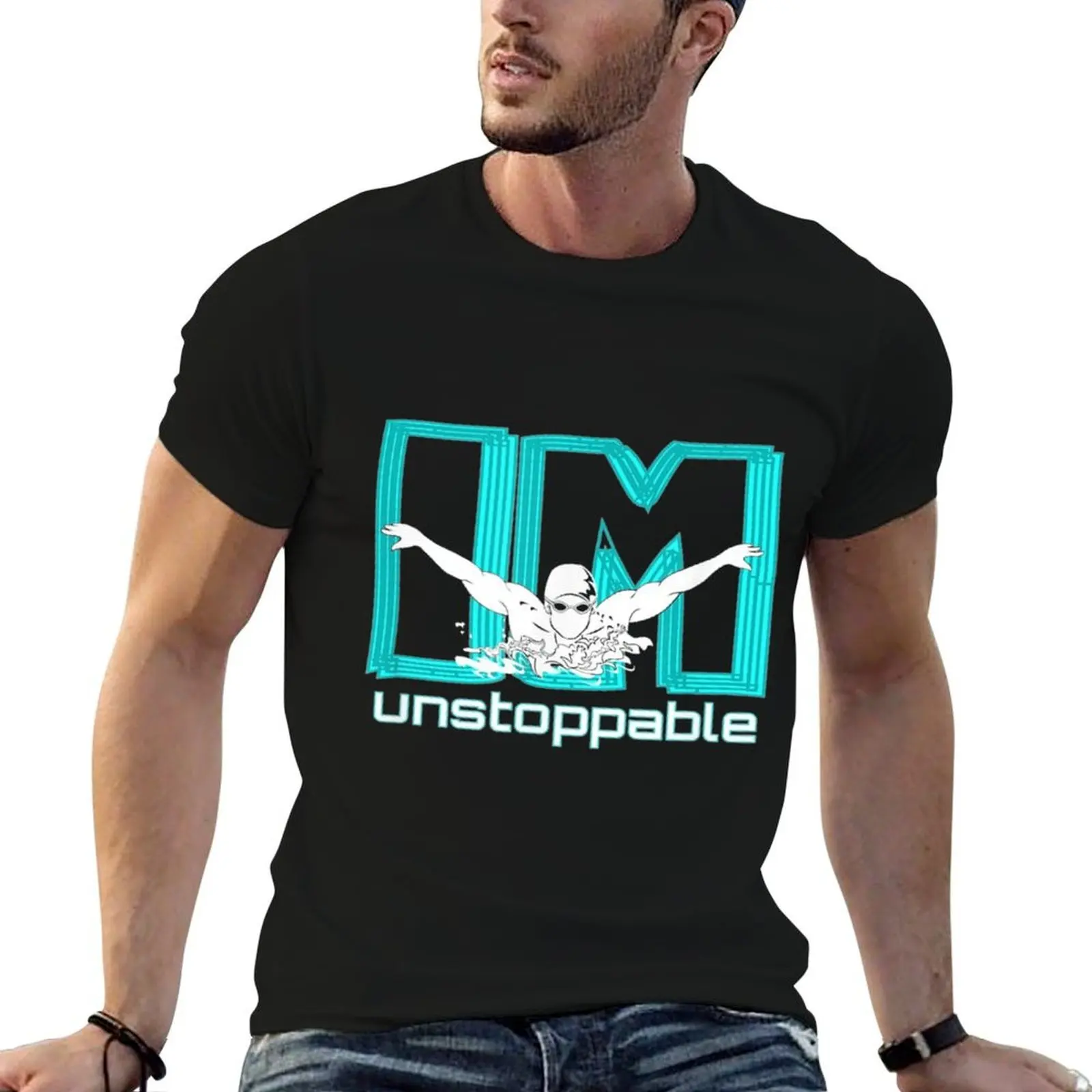 

Swimmer Swimming I'm Unstoppable T-Shirt anime t shirts for man man tshirt t shirts for man pack white T-shirt