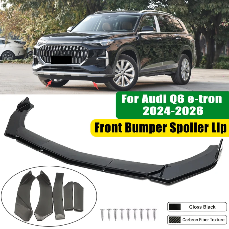 For Audi Q6 e-tron 2024-2026 5Pcs ABS Car Front Bumper Lip Spoiler Splitter Body Kit Canard Tuning Accessories