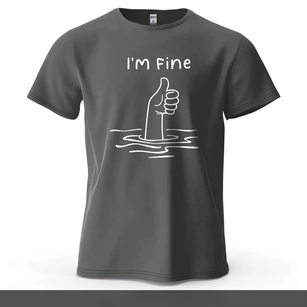 2026NEW I'm Fine Funny Printed Men's T-Shirt 100% Cotton Oversized Minimalist Cartoon Graphic Tees for Women Tops Tees Y2K