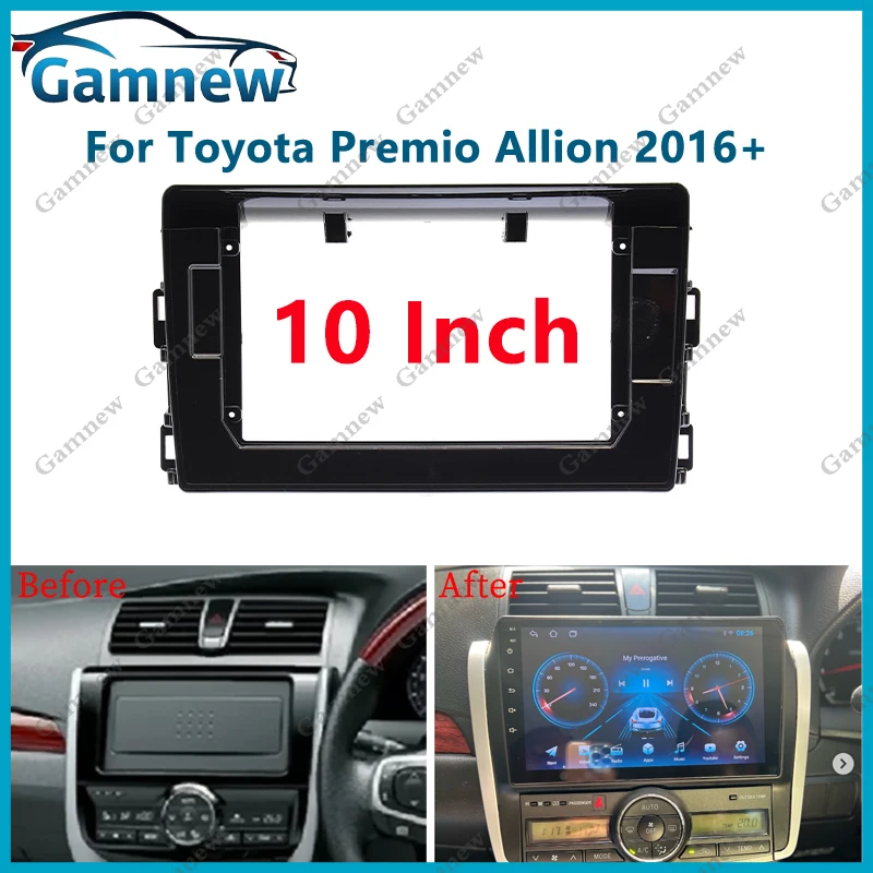 10 Inch Car Fascia Frame Adapter Android Radio Dash Fitting Panel Kit For Toyota Premio Allion 2016+