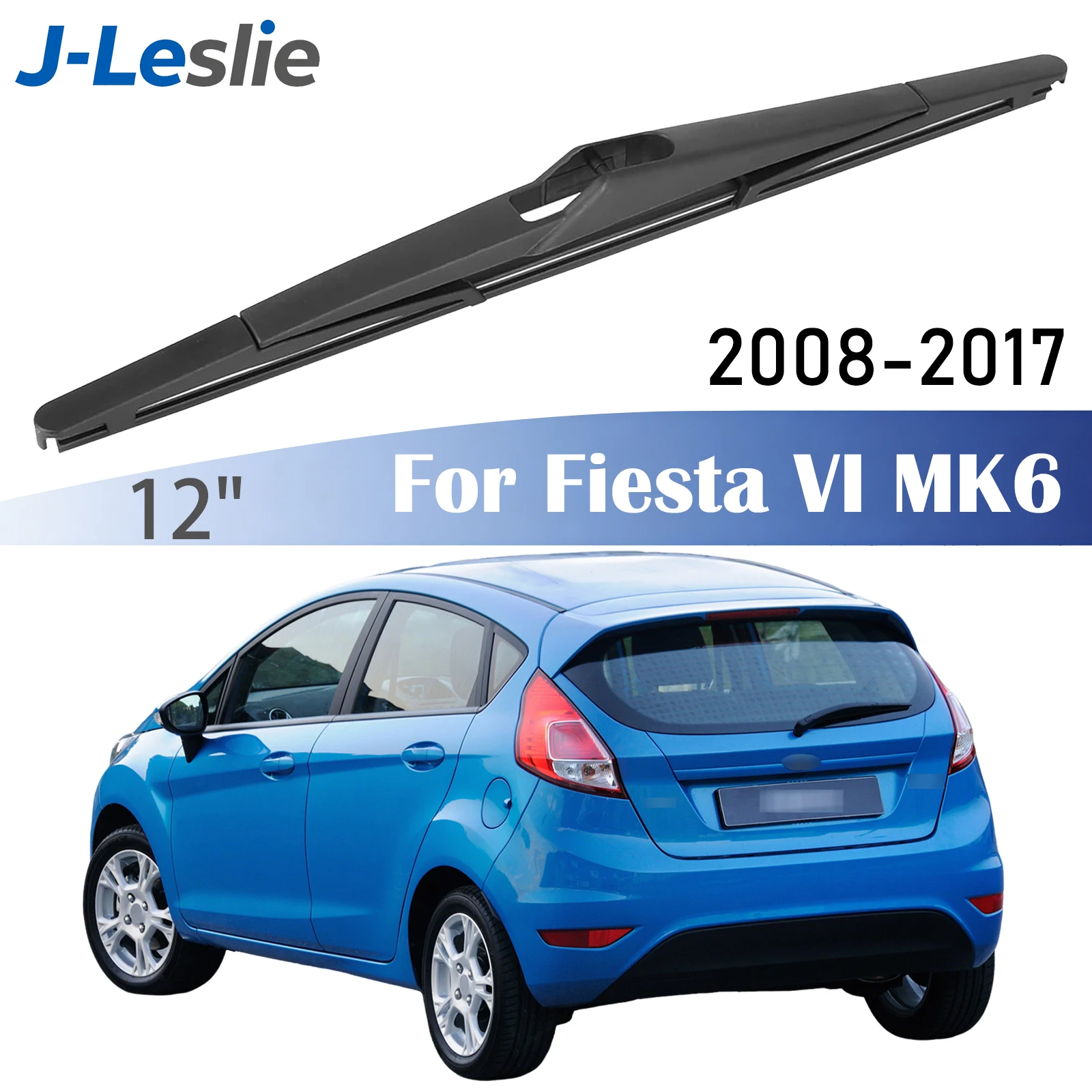 

12-дюймовая задняя щетка стеклоочистителя для Ford Fiesta VI MK6 2008-2017, щетки очистки лобового стекла, аксессуары стеклоочистителей и дождевиков задний заднего дворников стеклоомывателя дворники стекла омыватель