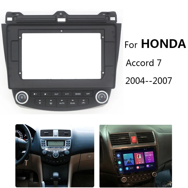 9/10 Inch 2 Din Android Head Unit Car Radio Frame Kit For Honda Accord 7 2004-2007 Auto Stereo Dash Fascia Trim Bezel Faceplate