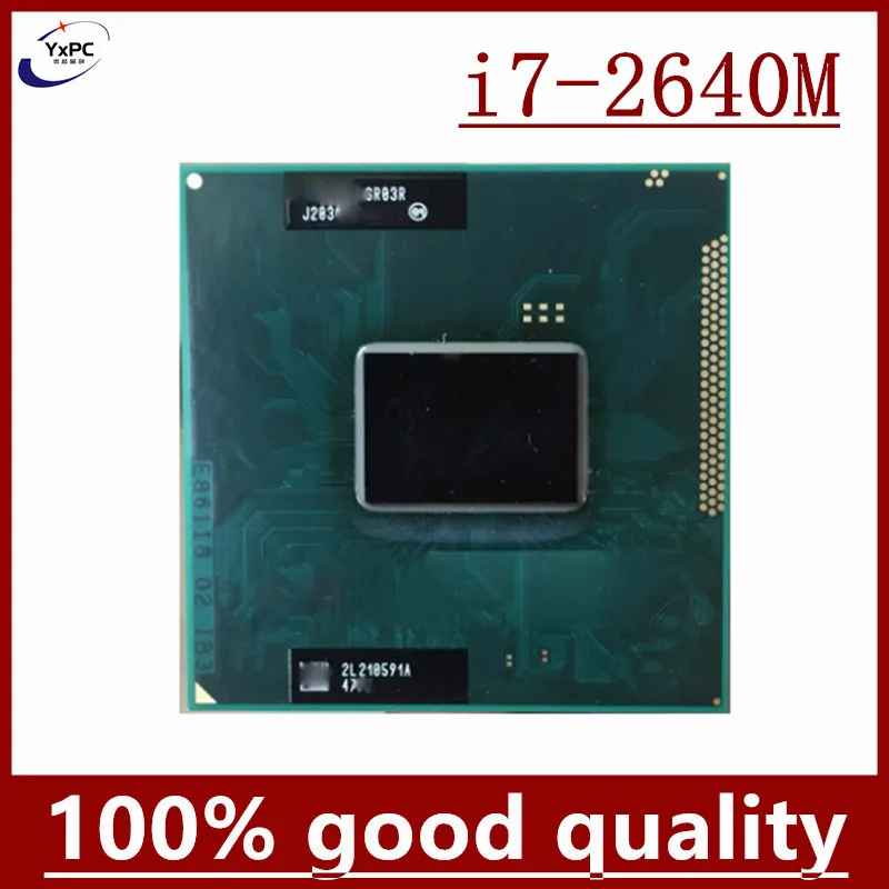 Core i7-2640M SR03R Laptop processor Socket G2 rPGA988B notebook cpu 100% working properly I7 2640M