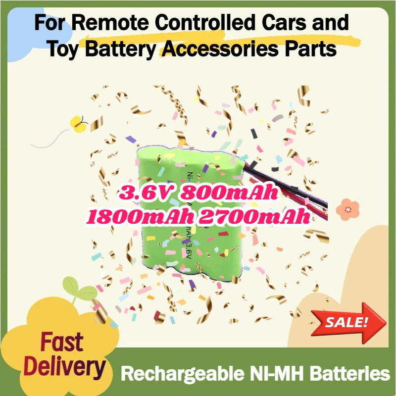 

For Remote Controlled Cars and Toy Battery Accessories Parts 3.6V 800mAh 1800mAh 2700mAh Rechargeable NI-MH Batteries