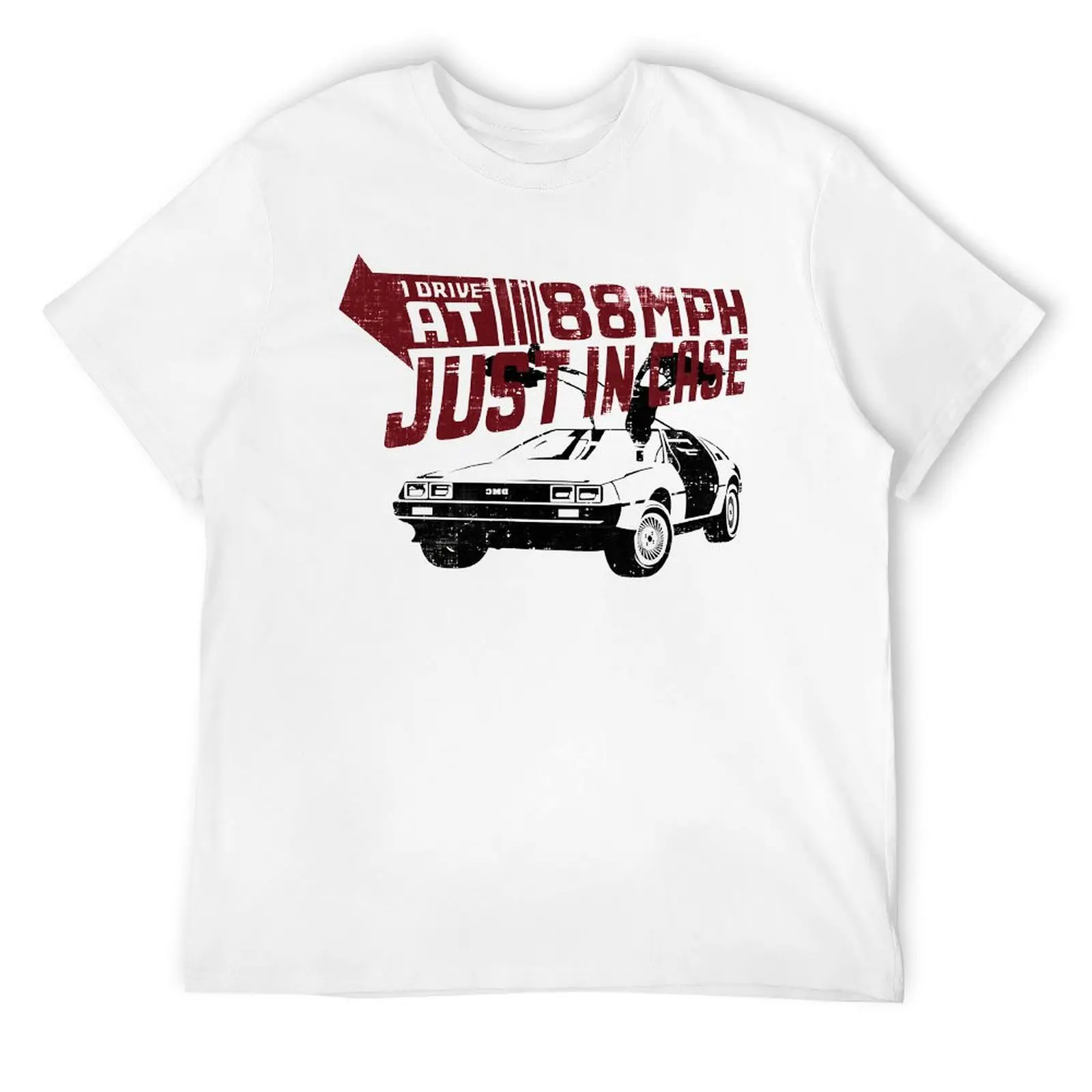 Drive 88 MPH Delorean Just in Case Essential Fresh T-shirt Motion Top Tee Novelty Funny Novelty Fitness Eur Size