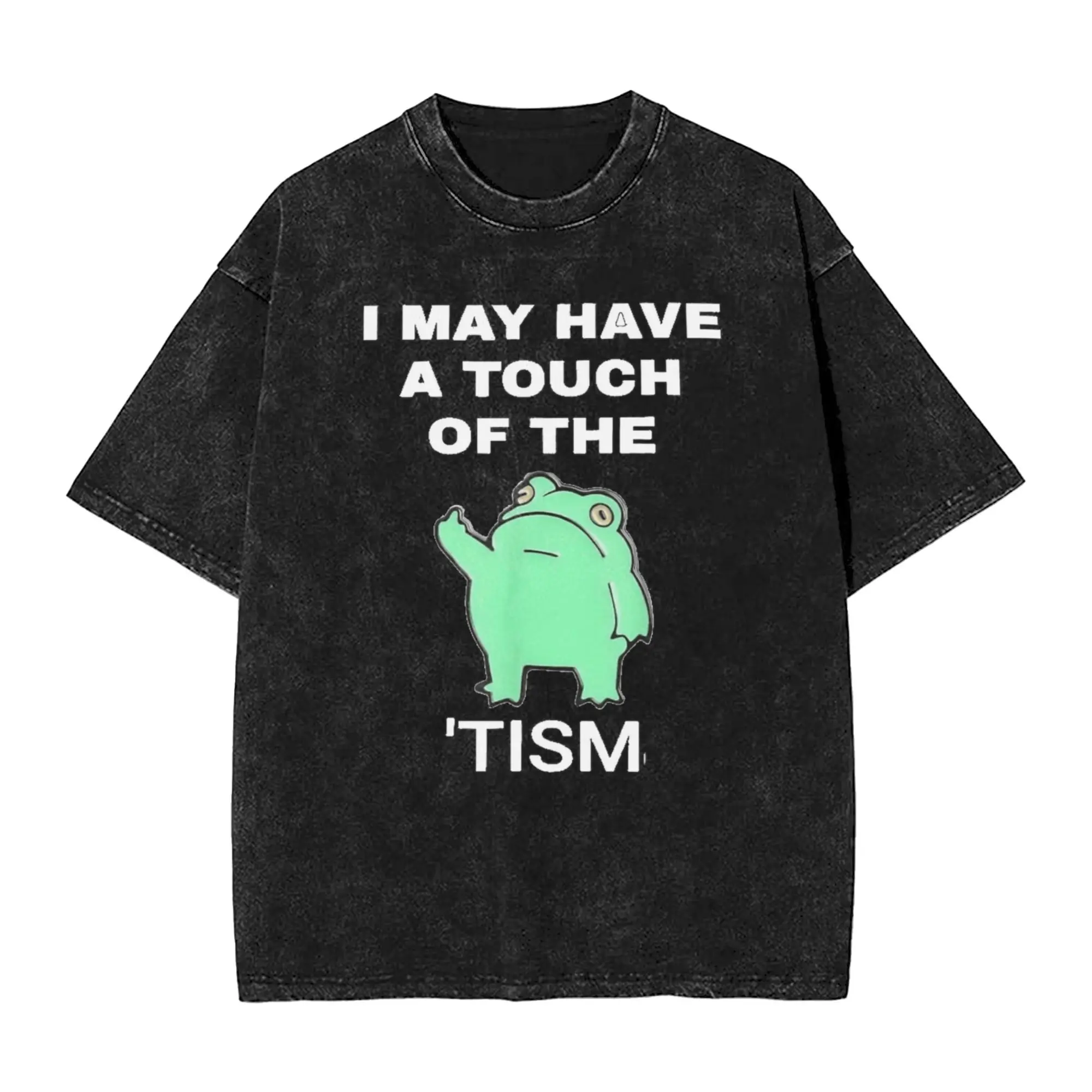 

I May Have A Touch Of The Tism T Shirt Beach Vintage T Shirts Cotton Harajuku Tshirt For Men Short Sleeve Design Top Tees