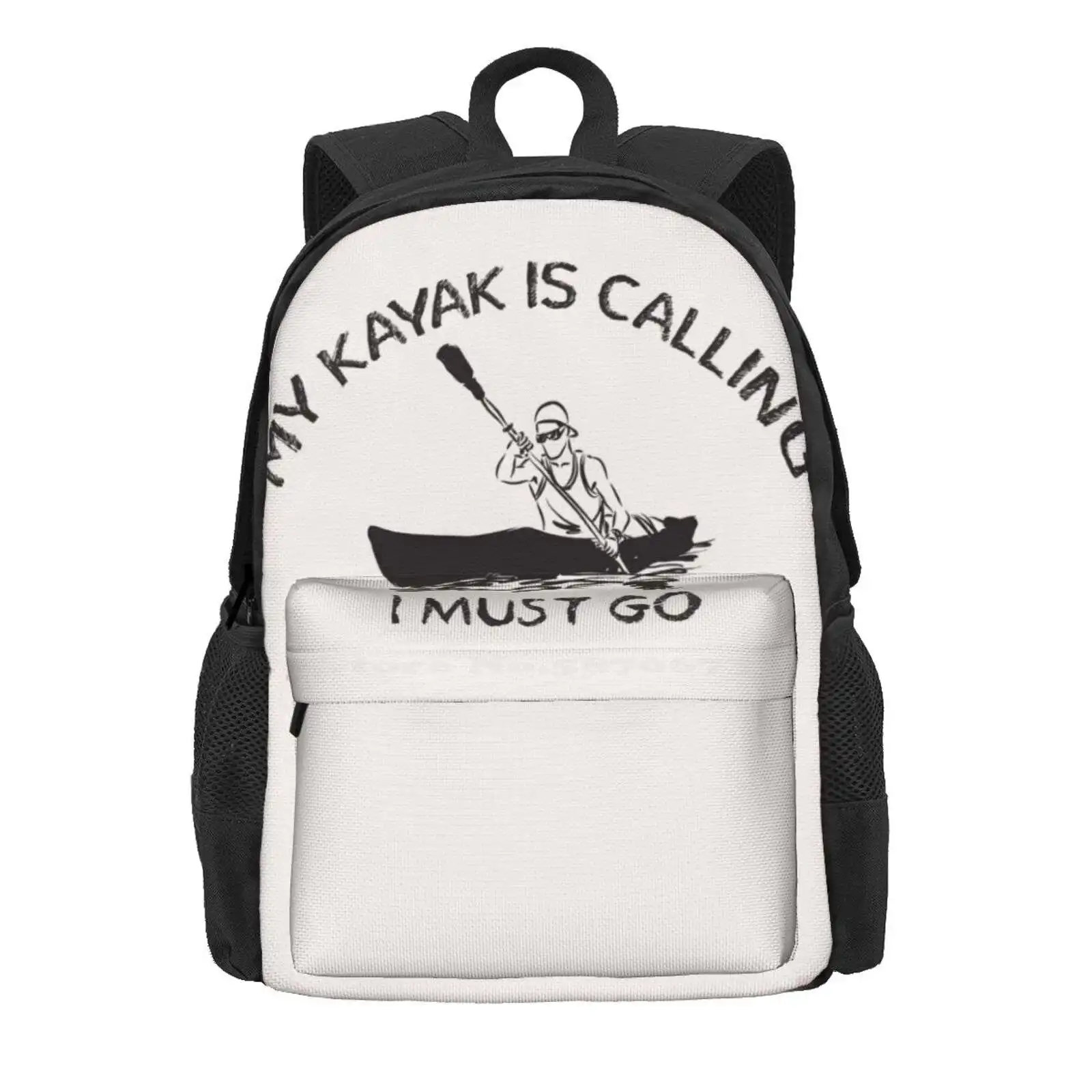 My Kayak Is Calling I Must Go - Funny - I Love Kayaking Hot Sale Schoolbag Backpack Fashion Bags Kayak Near Me Kayak For Sale