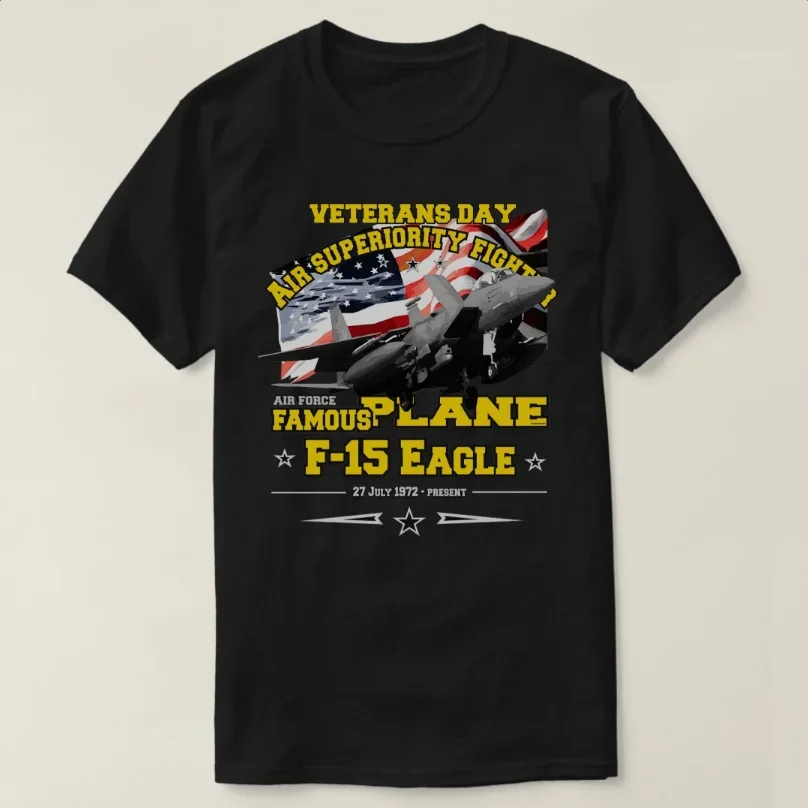 

Awesome F15 Eagle Tactical Fighter Aircraft Veterans Day T-Shirt 100% Cotton O-Neck Short Sleeve Casual Mens T-shirt Size S-3XL