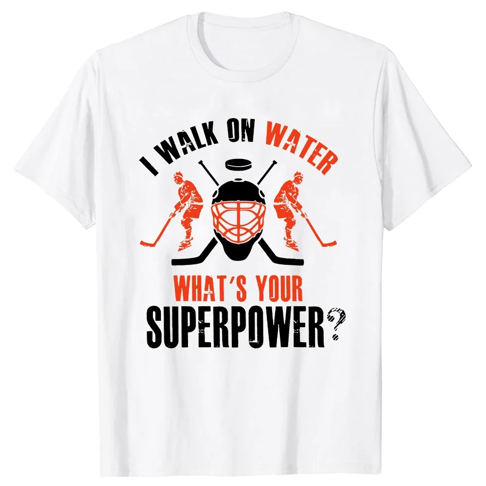 Personalized Adult Tees Normal Ice Hockey T Shirt  Funny I Walk On Water What's Your Superpower Funny Hockey Lover T-Shirt