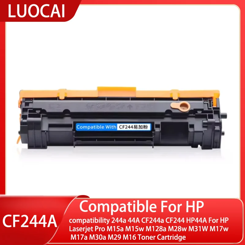 compatibility 244a 44A CF244a CF244 HP44A For HP Laserjet Pro M15a M15w M128a M28w M31W M17w M17a M30a M29 M16 Toner Cartridge