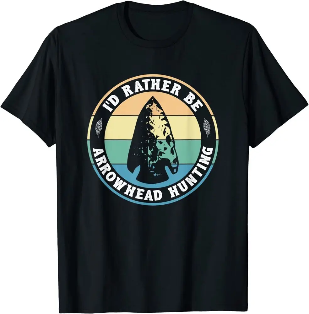 I'd Rather Be Arrowhead Hunting Vintage Arrowhead T-Shirt Anime Graphic T-shirts For Men Clothing Women Short Sleeve Tees