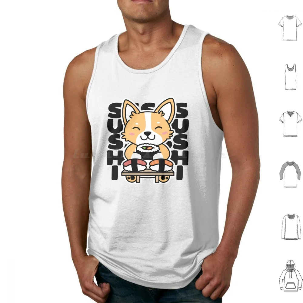 Corgi Eating Sushi Cute Dog Lover Kawaii Design Tank Tops Vest Sleeveless Corgi Sushi Dog Cute Kawaii Foodie Asian Japanese