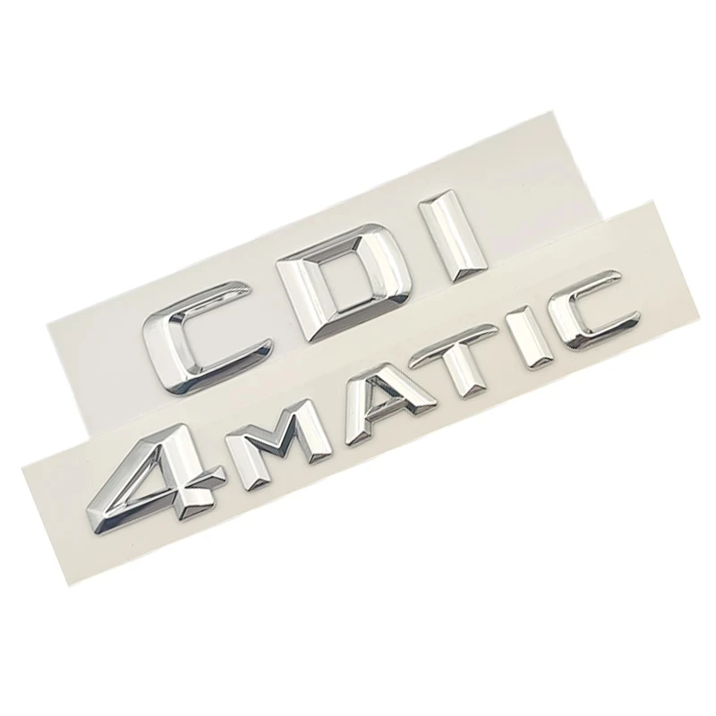 

3D Chrome CDI Logo Car Trunk 4 Matic Letters Emblem For Mercedes ML 320 280 A B C E S 220 350 200 CDI 4matic Sticker Accessories