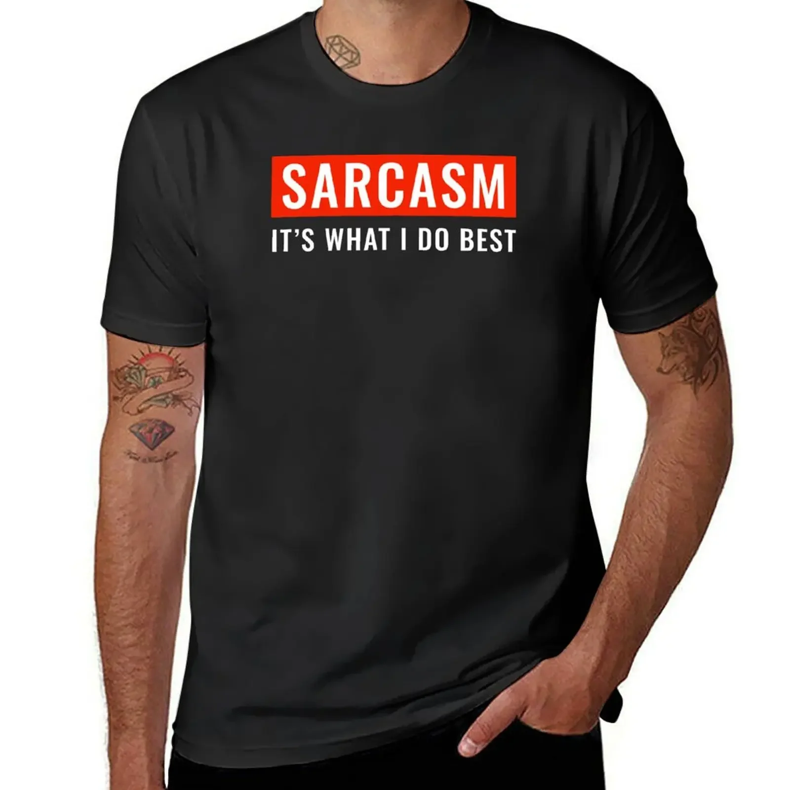 Sarcasm It's What I Do Best T-Shirt shirts graphic summer clothes sports fans mens fashion