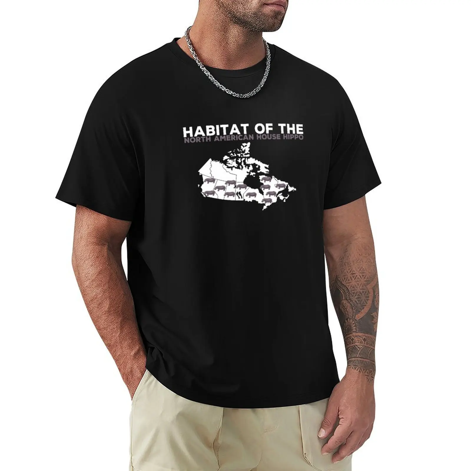 

Habitat Of The North American House Hippo - Funny Canada T-Shirt luxury designer plain black t shirts men