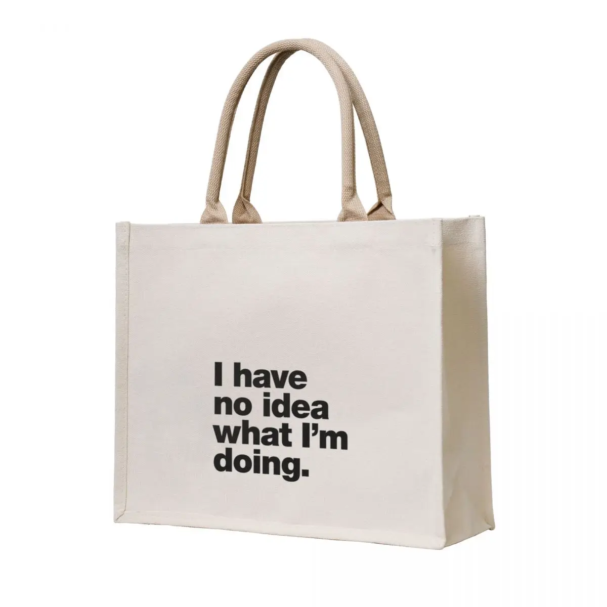 

I have no idea what I'm doing. Tote Bag Woman shopper bag Canvas bag for women cute tote