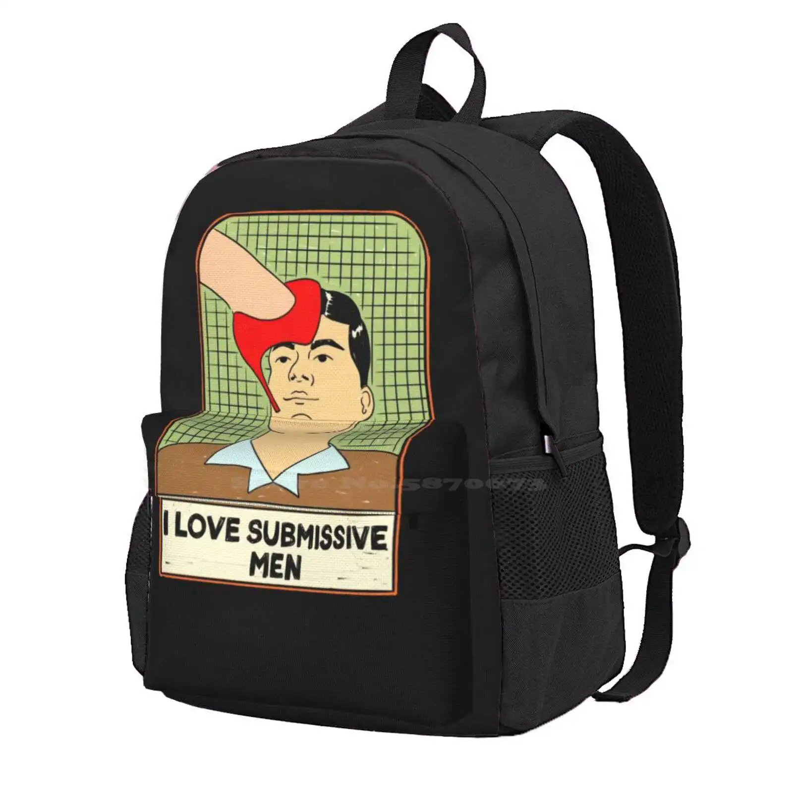 I Love Submissive Men Hot Sale Schoolbag Backpack Fashion Bags I Like Submissive Men Dominant Woman Submissive Men Funny Men