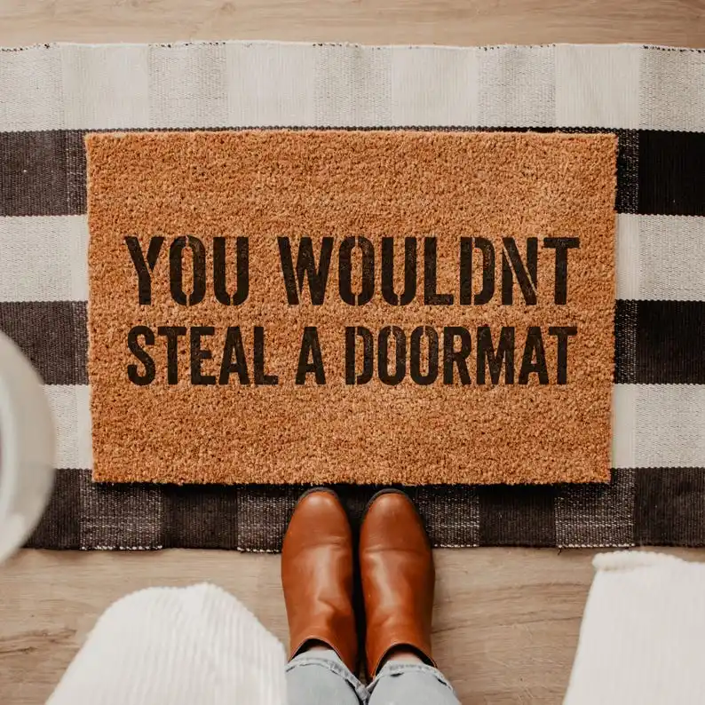 Custom Text Mat You Wouldnt Steal a Doormat Funny Anti Piracy Meme Welcome Mat Internet Humor Doormat Funny Housewarming Gifts