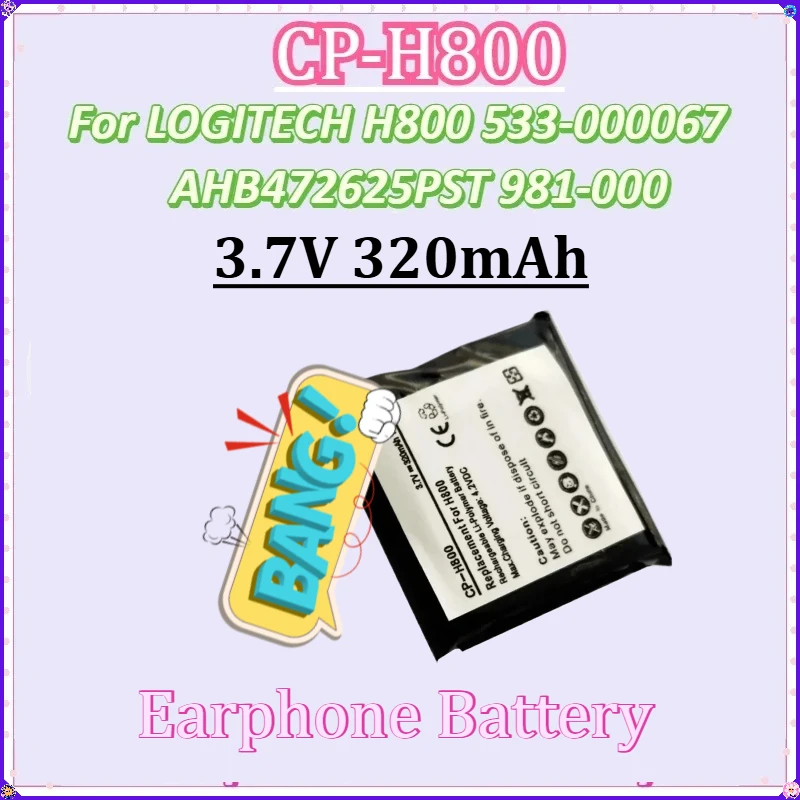 

For LOGITECH H800 533-000067 AHB472625PST 981-000337 Earphone Battery in Stock New Battery CP-H800 3.7V 320mAh