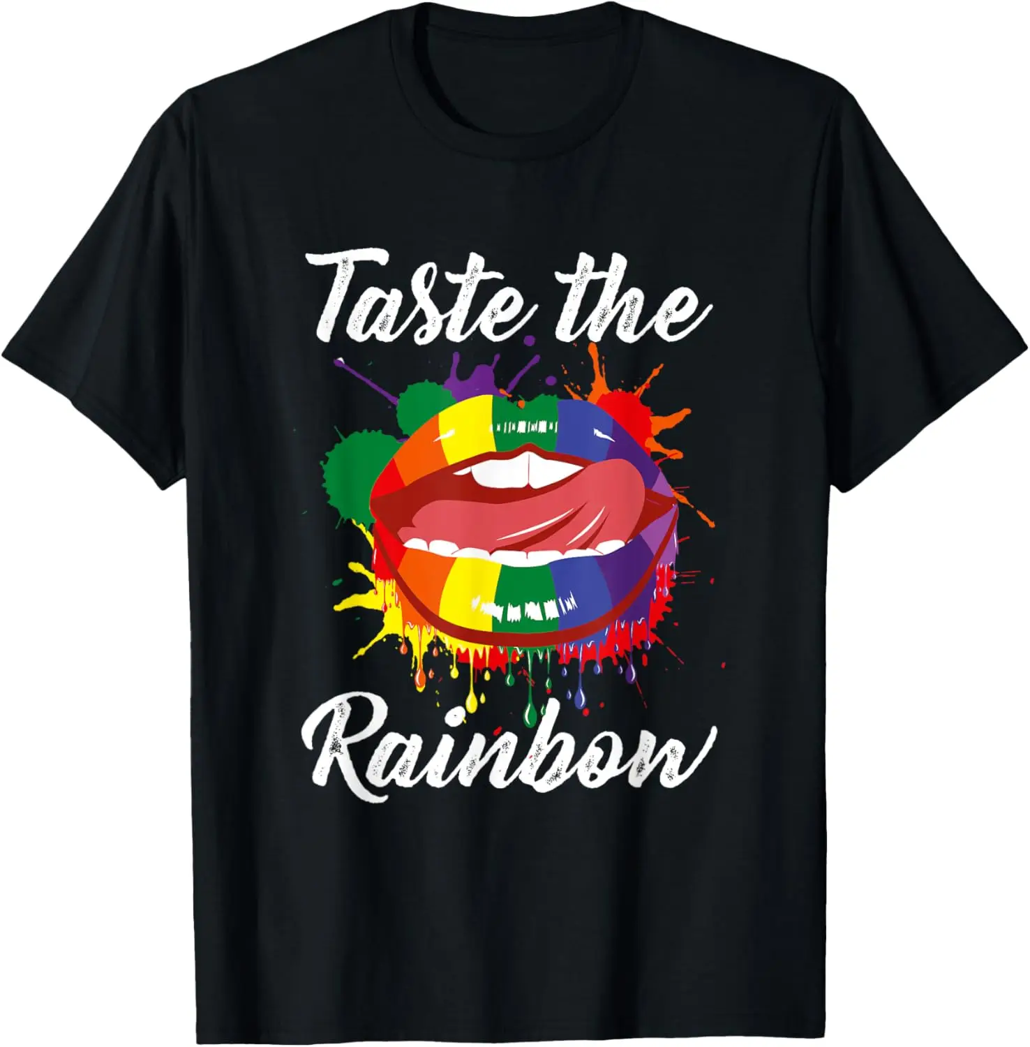 

Taste The Rainbow Color Mouth Lips Tongue Lick Saying LGBT T-Shirt