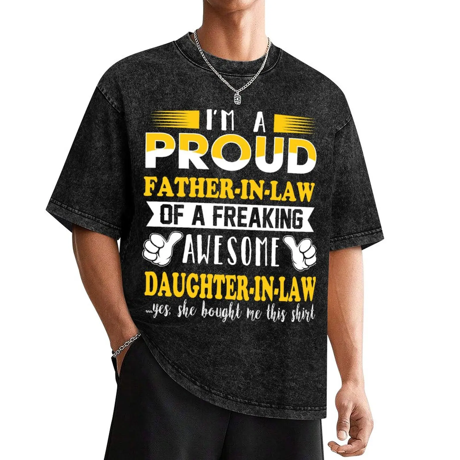 

I m a proud Father in law of freaking awesome Daughter in law T-Shirt plain tops cheap stuff mens t shirts casual stylish