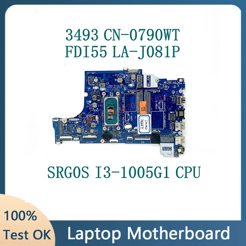 

CN-0790WT 0790WT 790WT Mainboard For DELL 3493 Laptop Motherboard With SRG0S I3-1005G1 CPU FDI55 LA-J081P Laptop Motherboard