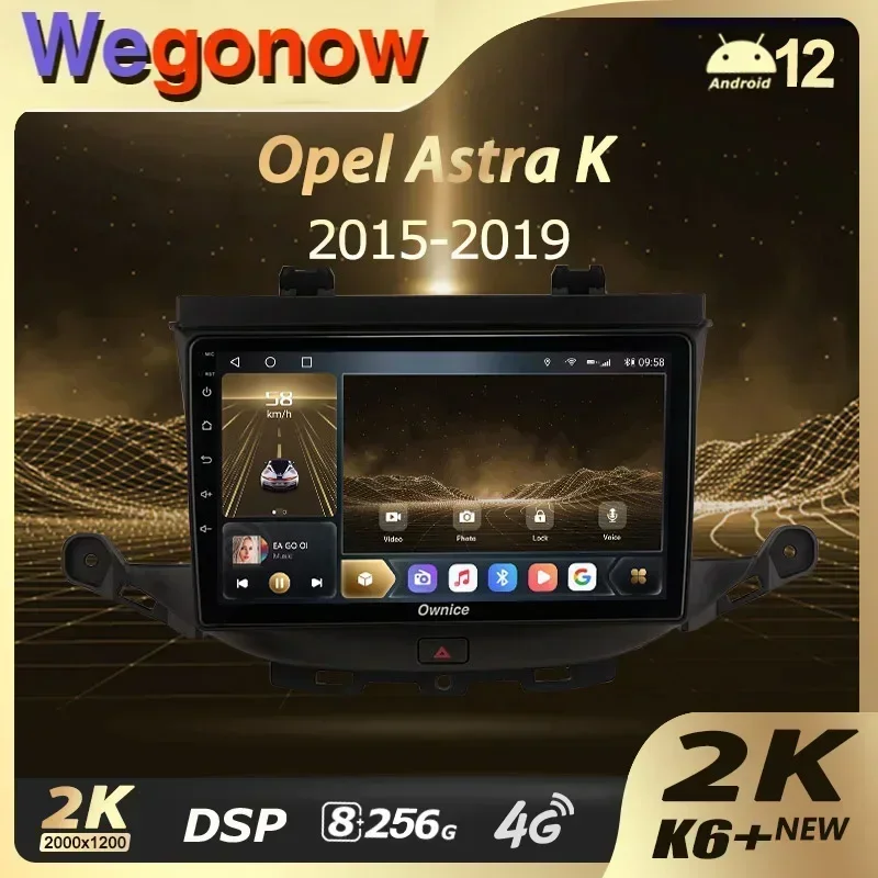 Ownice K6+ 2K for Opel Astra K 2015 - 2019 Car Radio Multimedia Video Player Navigation Stereo GPS Android 12 No 2din DVD 8+256G