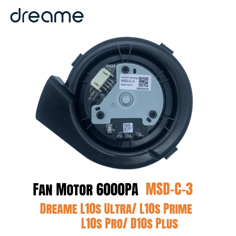 

Original Fan Motor 6000PA MSD-C-3 for Dreame L10s Ultra/ L10s Prime/ L10s Pro/ D10s Plus Vacuum Cleaner Parts Accessories