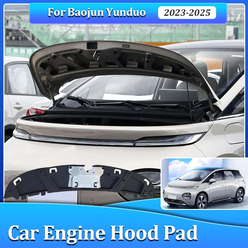 For Baojun Yunduo EQ100 Accessories 2023 2024 2025 Front Car Engine Hood Pad Heat Insulation Cotton Fireproof Sound Liner Parts
