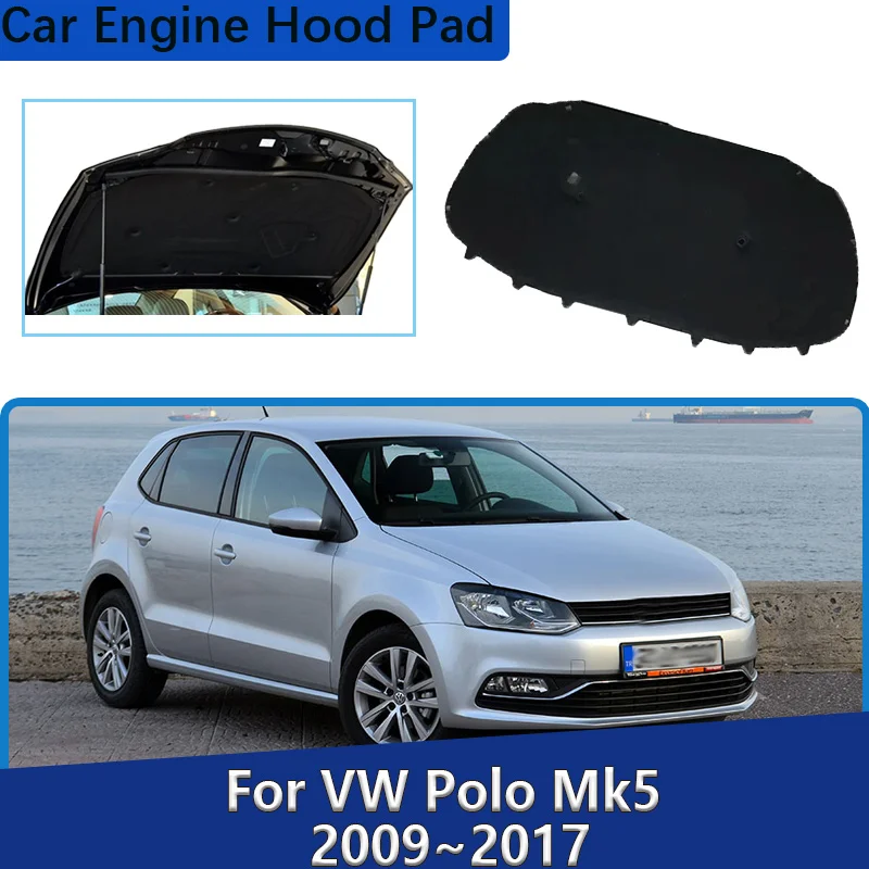 

Для Volkswagen VW Polo Mk5 2009 ~ 2017 2014 автомобильный капот двигателя звуковая накладка теплоизоляционный коврик звукоизоляционный ватный коврик автомобильные аксессуары