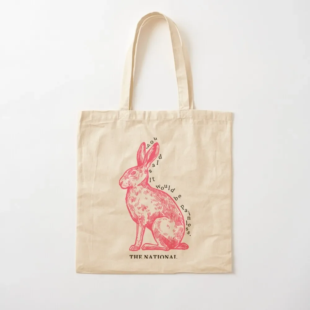 

you said it would be painless. The National, _quot_Pink Rabbits_quot_ Tote Bag shopper bags for women Women's tote bag Tote Bag