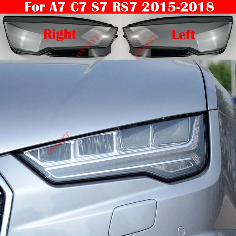 

Auto Light Caps For Audi A7 C7 RS7 S7 2015-2018 Car Front Headlight Cover Transparent Lampshade Lamp Case Glass Lens Shell