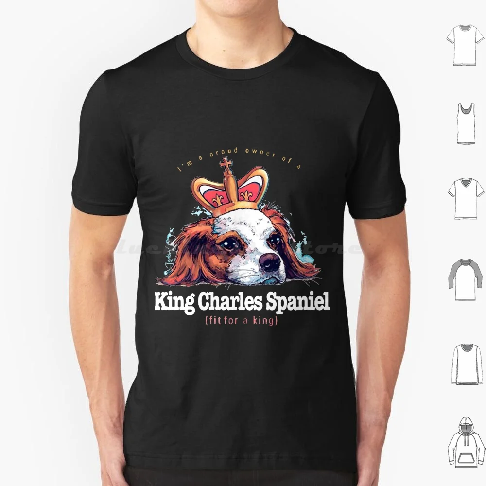 King Spaniel T Shirt Men Women Kids 6xl King Spaniel King Charle Spaniel King Spaniel Spaniel Furry Friends Dogs Dog Breeds Dog