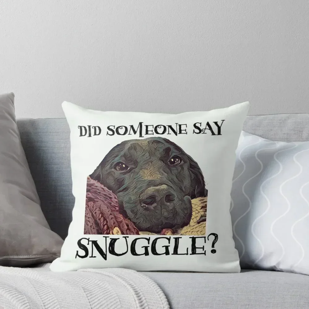 Did Someone Say Snuggle Lovable Black Lab Throw Pillow Pillowcases christmas pillowcases Throw Pillow pillow