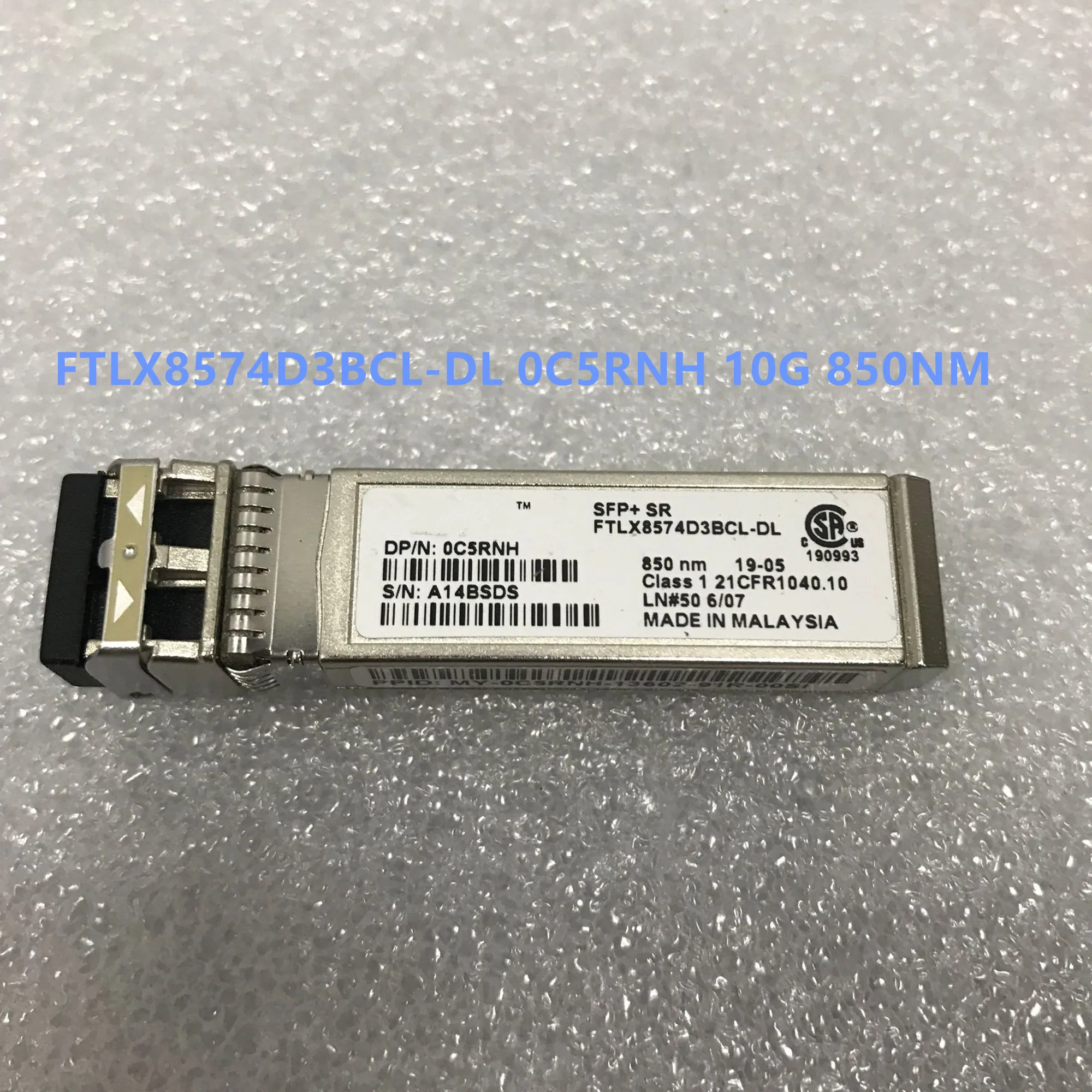 

0N743D 0WTRD1 03G84K SFP-10G-SR FTLX8571D3BCL FTLX8571D3BCL-FC FTLX8574D3BCL-FC FTLX8574D3BCL-DL 10G SR Module Optical Fiber