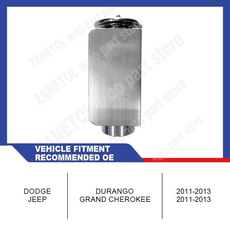 68079483AA EX529489C ZANETOL A/C 확장 밸브 자동차 부품, DODGE DURANGO 2011~2013 및 JEEP GRAND CHEROKEE 2011~2013용