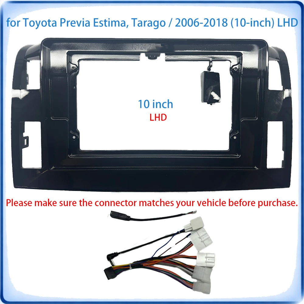 Car Radio Fascia Frame For Toyota Previa Estima Tarago 2006-2018 10 inch LHD Stereo Panel Wiring Harness Power Cable